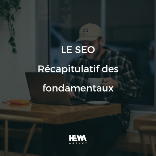 article blog sur le seo par hewa agency agence marketing digitale seo sea par ghislain dk